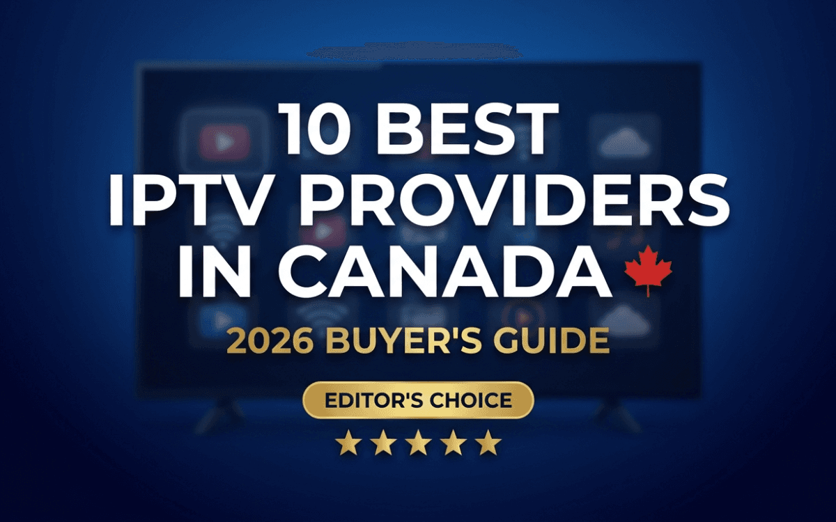 Comparative test of the best IPTV providers in Canada for 2026